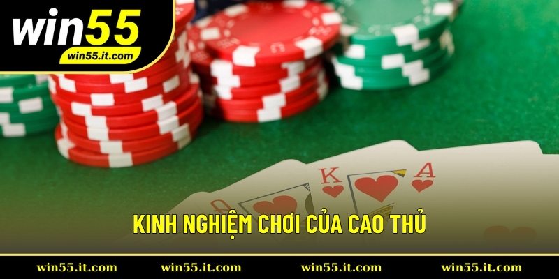 Kinh nghiệm chơi của cao thủ